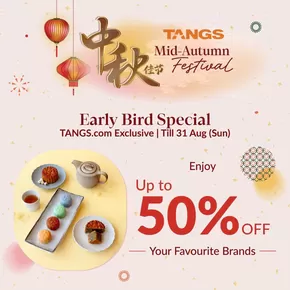 Tangs catalogue in Singapore | Current special promotions | 2025-07-01T00:00:00.000Z - 2025-08-31T00:00:00.000Z
