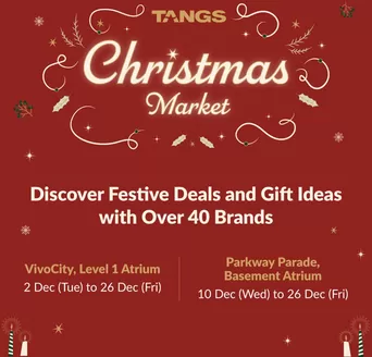 Tangs catalogue | Current deals and offers | 2025-12-02T00:00:00.000Z - 2025-12-26T00:00:00.000Z