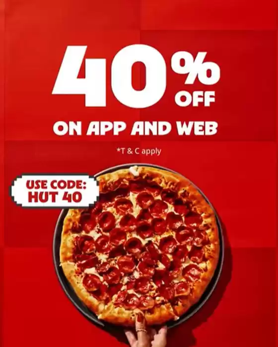 Pizza Hut catalogue in Sharjah | Why Wait? 40% Off On The Pizza | 2026-01-21T00:00:00.000Z - 2026-01-26T00:00:00.000Z