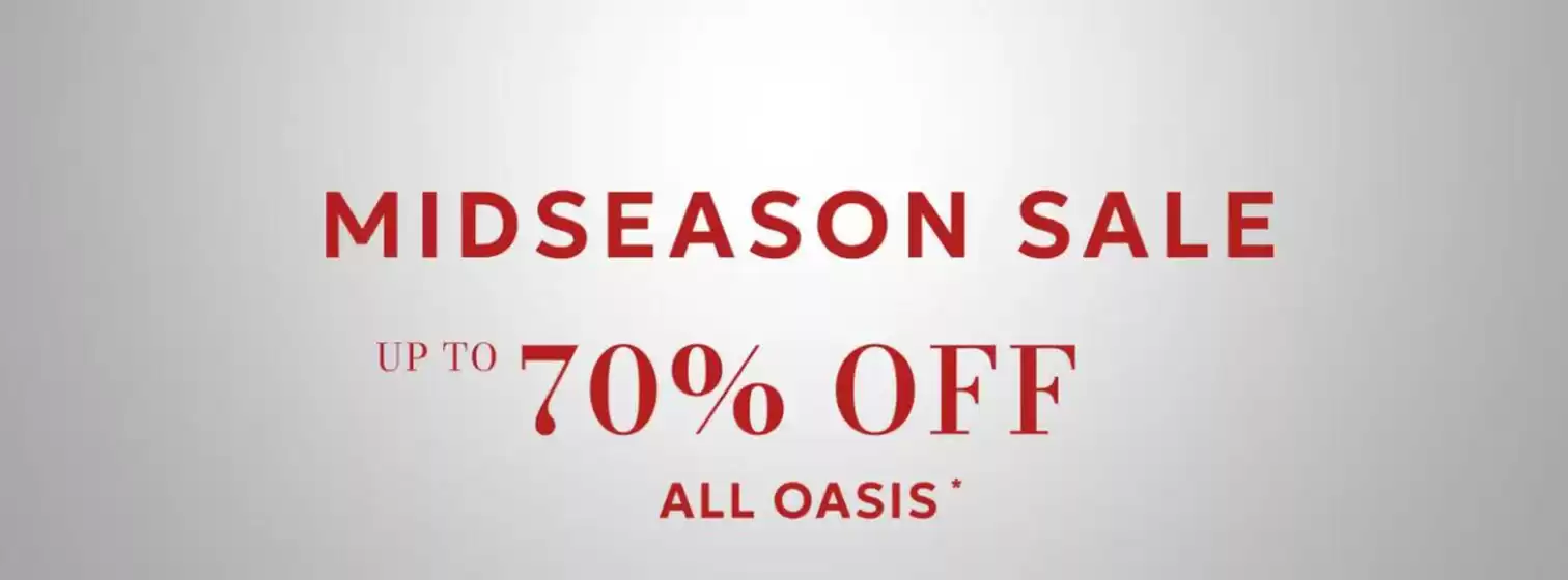 Oasis catalogue in Dubai | Midseason Sale! Up To 70% Off! | 2026-03-30T00:00:00.000Z - 2026-04-03T00:00:00.000Z