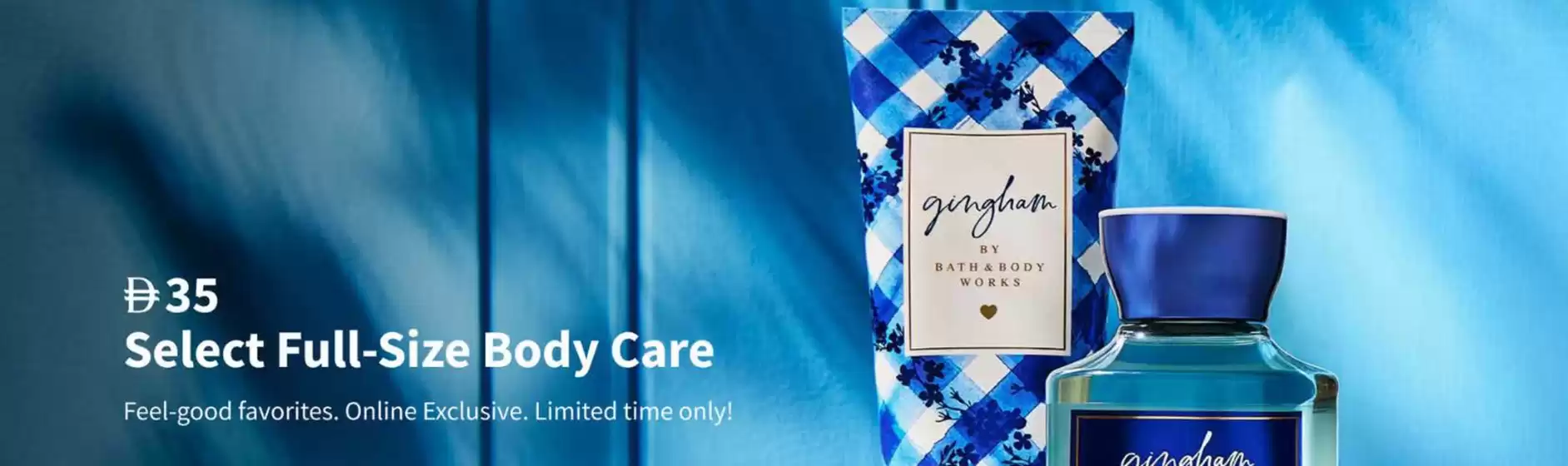 Bath & Body Works catalogue in Umm al-Quwain | #35 Select Full-Size Body Care | 2026-04-16T00:00:00.000Z - 2026-04-20T00:00:00.000Z