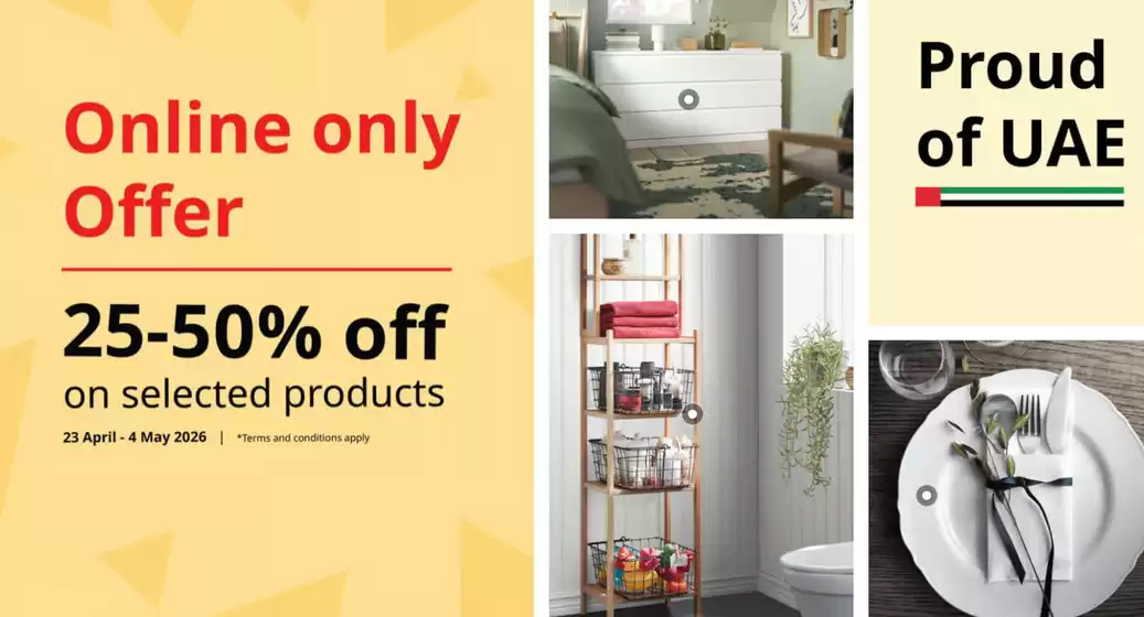Ikea catalogue in Dubai | Online Only Offer 25-50% Off | 2026-04-23T00:00:00.000Z - 2026-05-04T00:00:00.000Z
