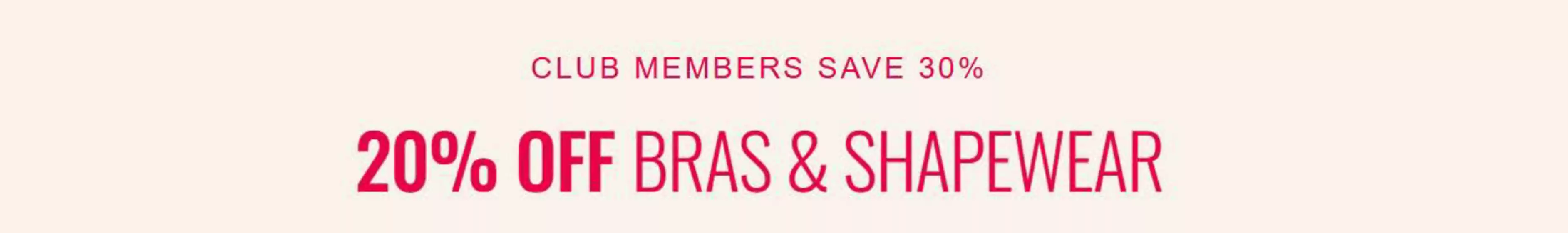 La Senza catalogue in Dubai | Club Members Save 30% 20% Off Bras & Shapewear | 2026-06-12T00:00:00.000Z - 2026-06-18T00:00:00.000Z