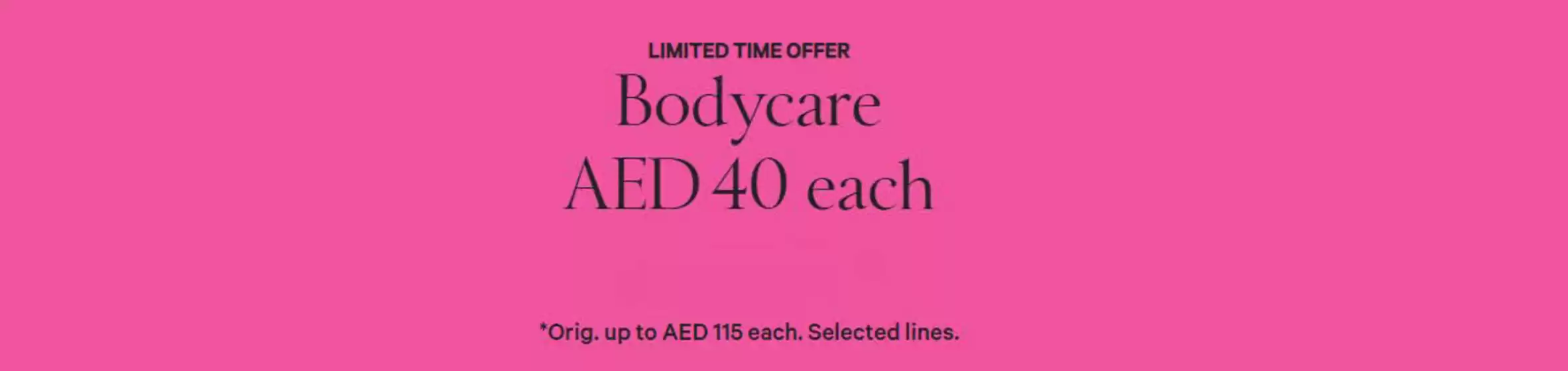 Victoria's Secret catalogue | Bodycare AED 40 Each | 2026-06-15T00:00:00.000Z - 2026-06-19T00:00:00.000Z