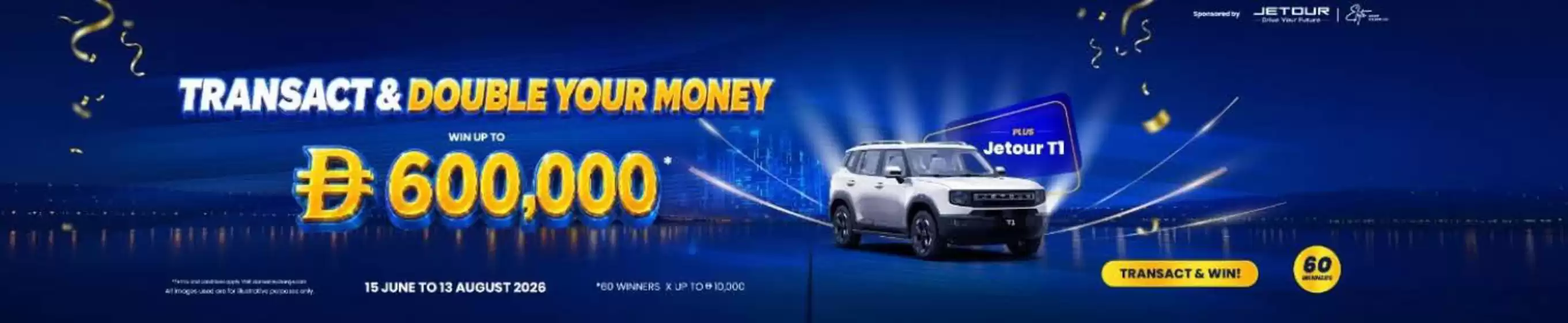 Al Ansari Exchange catalogue | Transact & Double Your Money Win Up To Drh 600,000 | 2026-06-15T00:00:00.000Z - 2026-08-13T00:00:00.000Z