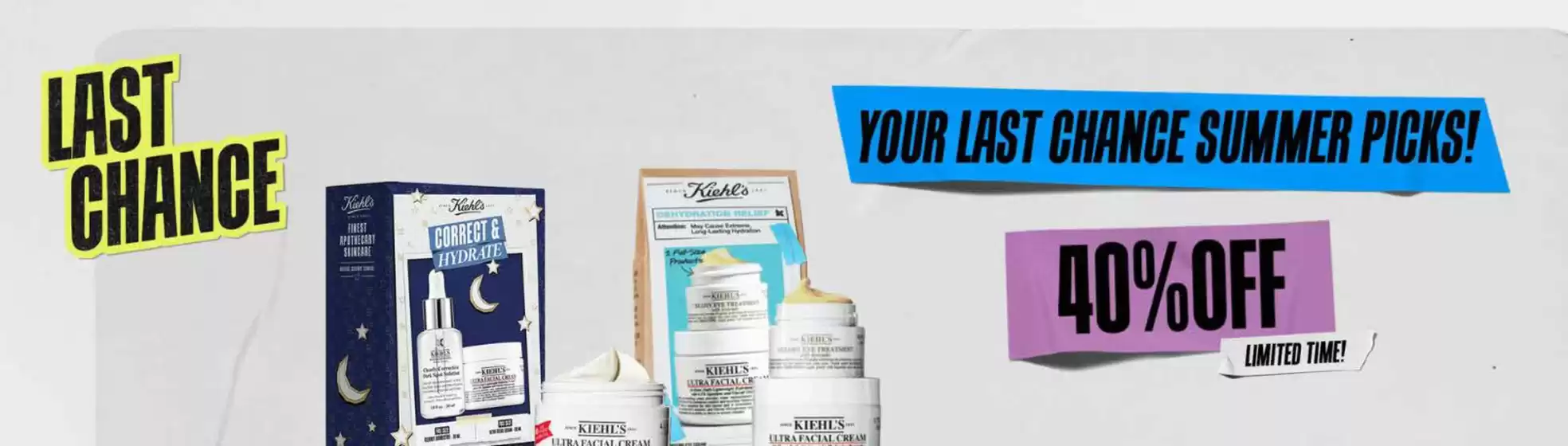 Kiehl's catalogue in Abu Dhabi | Last Chance Sale Of Up To 40%!  | 2026-06-25T00:00:00.000Z - 2026-06-30T00:00:00.000Z