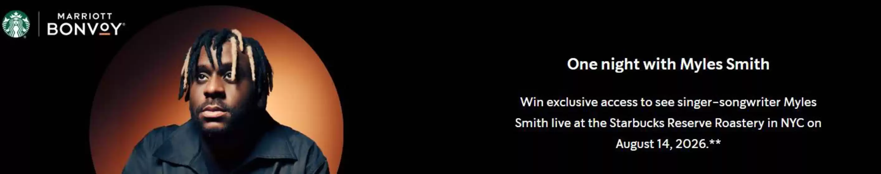 Starbuck's catalogue in Dubai | One Night With Myles Smith | 2026-06-26T00:00:00.000Z - 2026-07-14T00:00:00.000Z