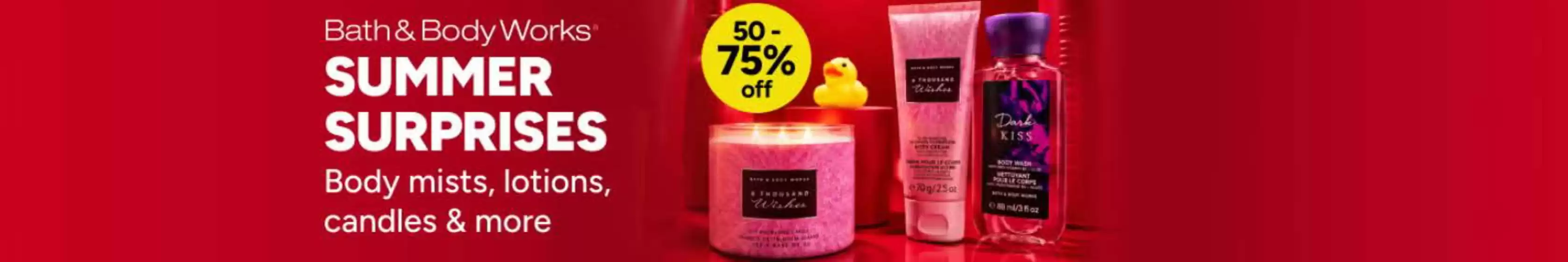 Noon catalogue | Bath & Body Works Summer Surprises 50-75% Off | 2026-07-03T00:00:00.000Z - 2026-07-06T00:00:00.000Z