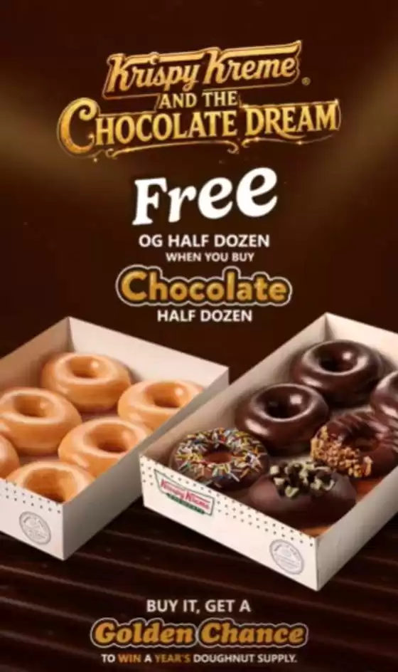 Krispy Kreme catalogue | Enjoy A Free Half Dozen Original Glazed When You Purchase A Chocolate Half Dozen | 2026-07-07T00:00:00.000Z - 2026-07-07T00:00:00.000Z