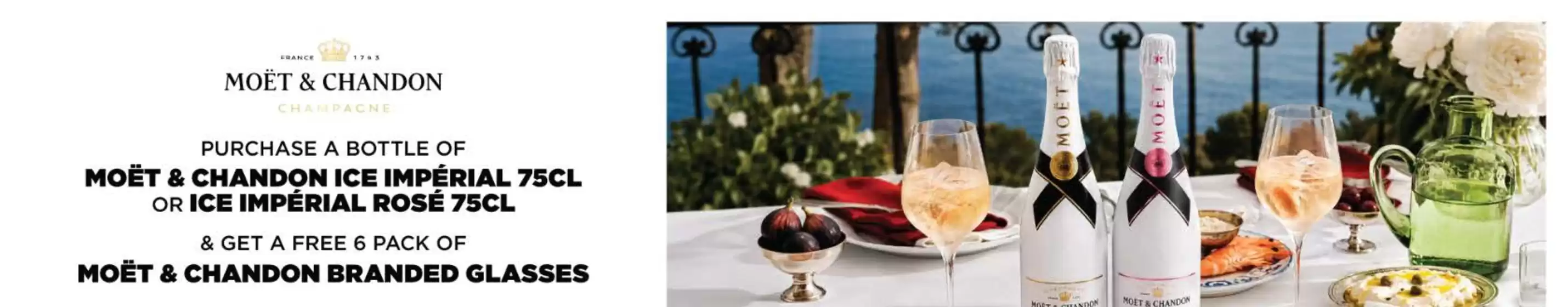 MMI catalogue in Ras al-Khaimah | Get A Free 6 Pack Of Moët & Chandon Branded Glasses | 2026-07-13T00:00:00.000Z - 2026-07-24T00:00:00.000Z