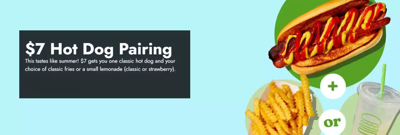 Shake Shack catalogue in Mussafah | $7 Hot Dog Pairing | 2026-07-16T00:00:00.000Z - 2026-07-21T00:00:00.000Z