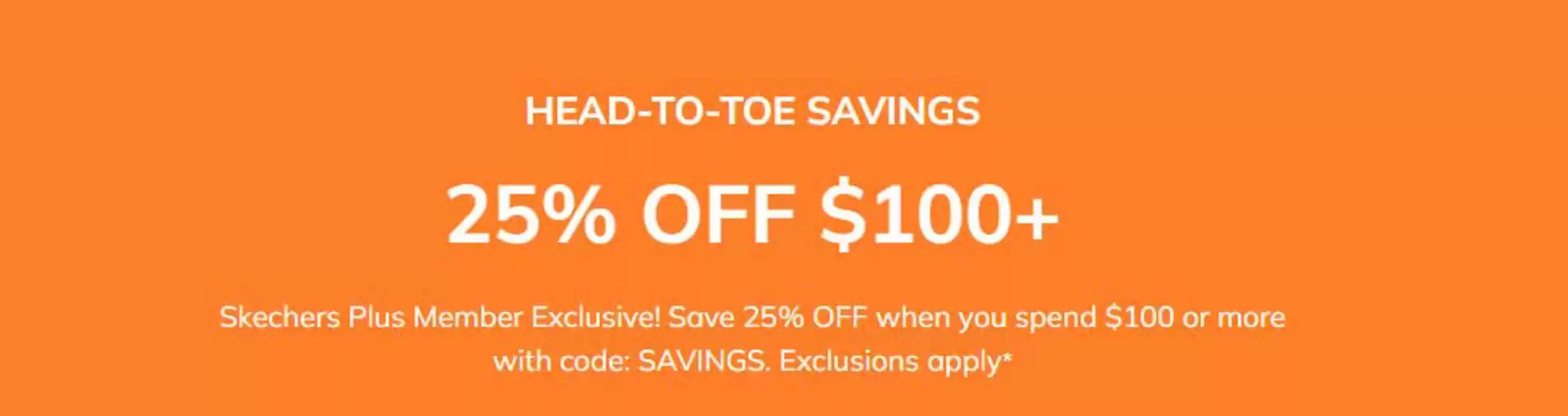 Skechers catalogue in Abu Dhabi | Head-to-toe Savings 25% Off $100+ | 2026-07-22T00:00:00.000Z - 2026-07-31T00:00:00.000Z