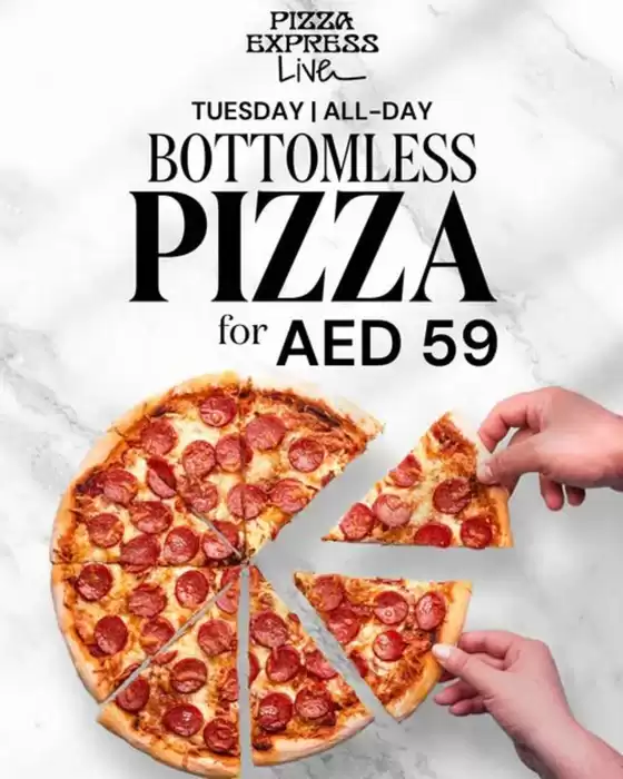 Pizza Express catalogue in Dubai | Bottomless Pizza For AED 59 | 2026-07-27T00:00:00.000Z - 2026-08-03T00:00:00.000Z