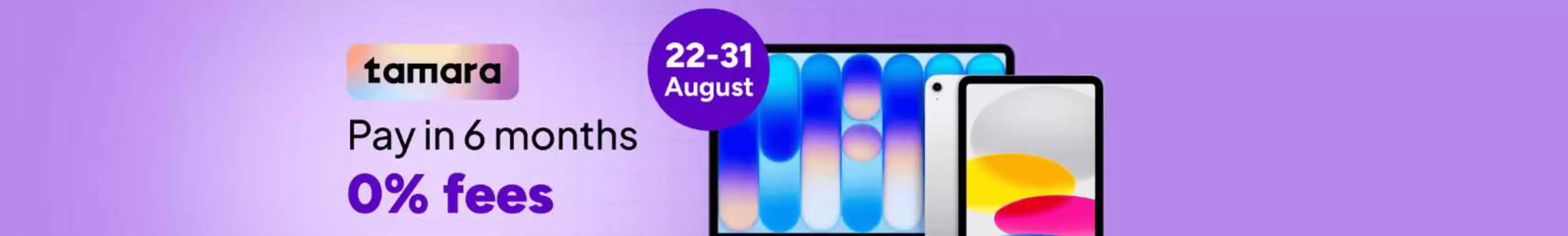Noon catalogue | Pay In 6 Months 0% Fees | 2026-08-26T00:00:00.000Z - 2026-08-31T00:00:00.000Z