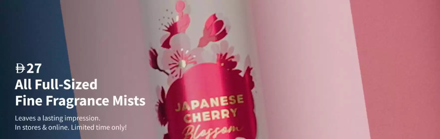 Bath & Body Works catalogue in Mussafah | 27 All Full-Sized Fine Fragrance Mists | 2026-08-27T00:00:00.000Z - 2026-08-31T00:00:00.000Z