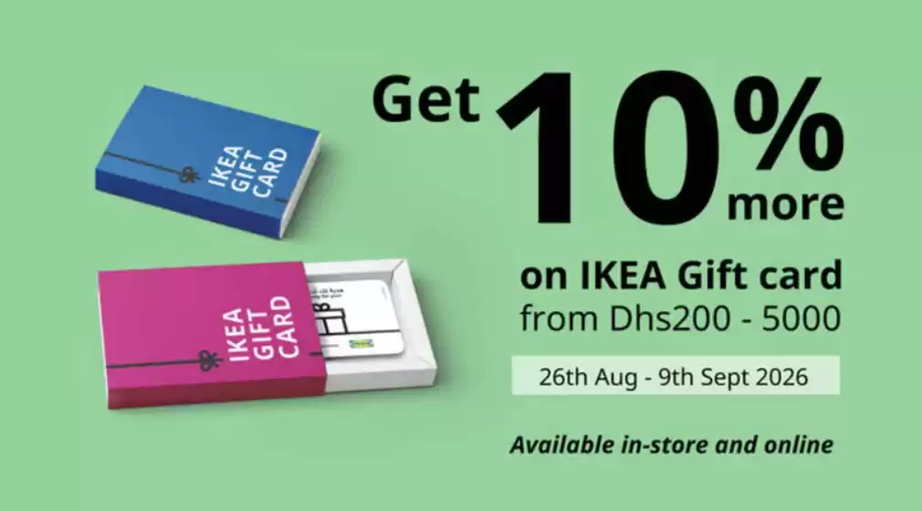 Ikea catalogue | Get 10% More On IKEA Gift Card | 2026-08-27T00:00:00.000Z - 2026-09-09T00:00:00.000Z