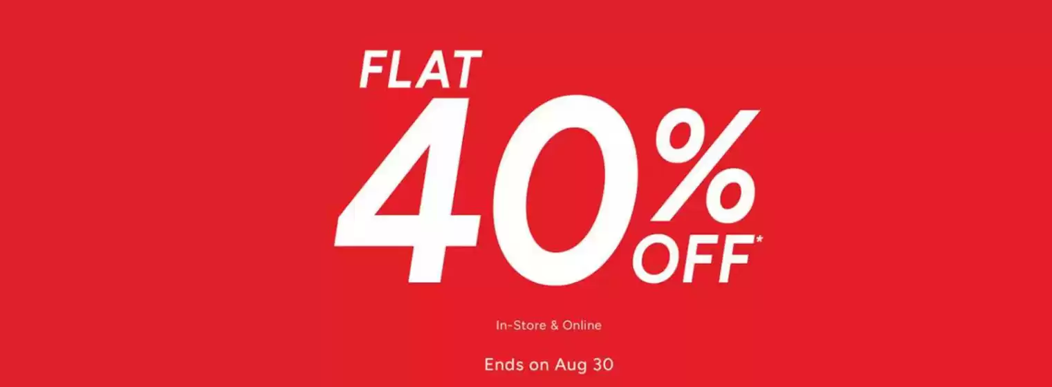 Max catalogue | Flat 40% Off | 2026-08-27T00:00:00.000Z - 2026-08-30T00:00:00.000Z