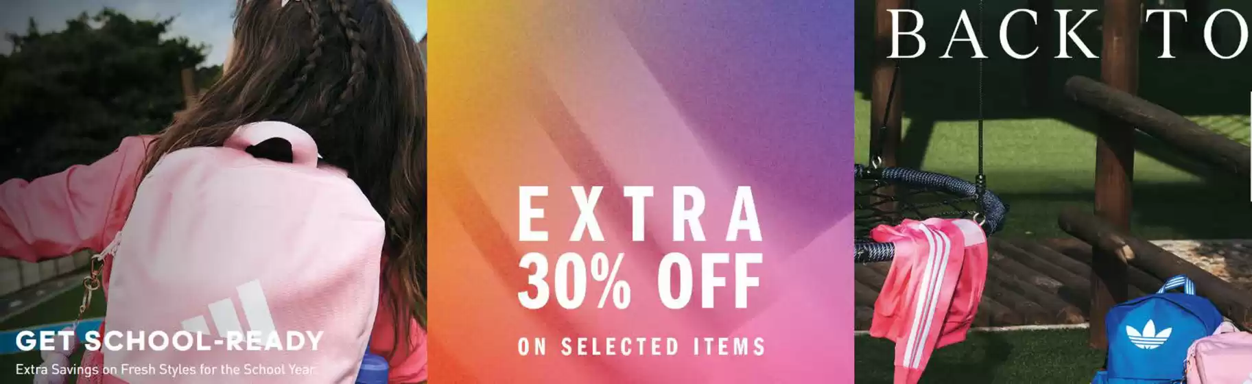 Adidas catalogue | Get School-Ready! Extra 30% Off | 2025-08-11T00:00:00.000Z - 2025-08-18T00:00:00.000Z
