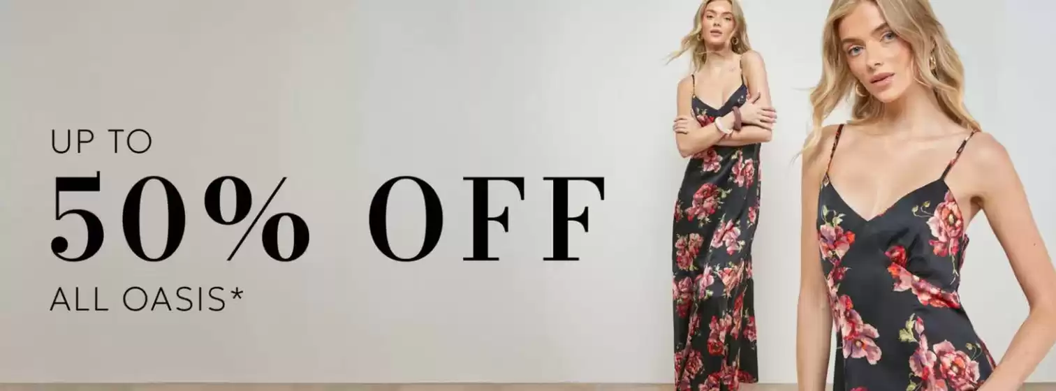 Oasis catalogue | Up To 50% Off All Oasis | 2025-08-11T00:00:00.000Z - 2025-08-15T00:00:00.000Z