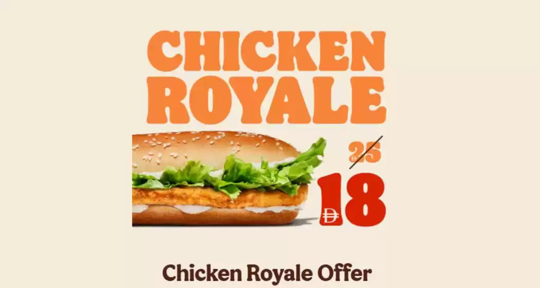 Burger King catalogue in Dubai | Chicken Royale Offer | 2025-08-18T00:00:00.000Z - 2025-08-29T00:00:00.000Z