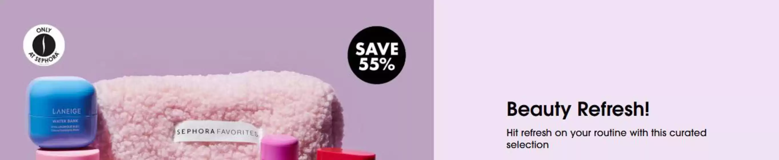 SAVE 55% Beauty Refresh!