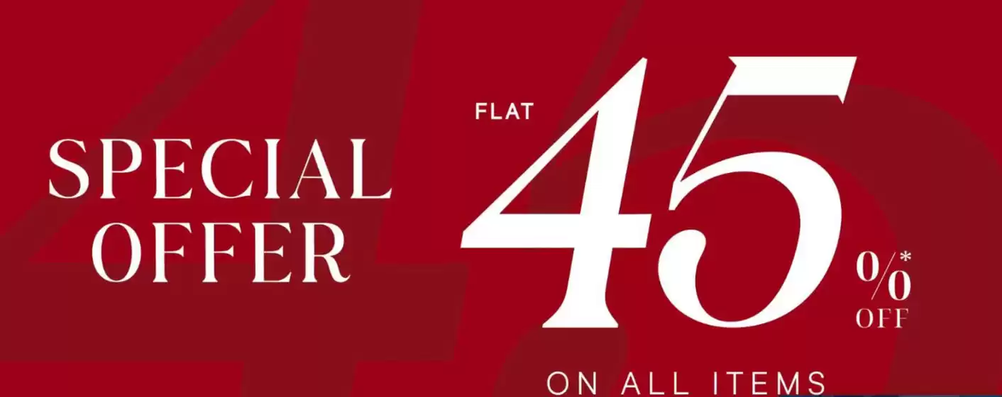 Special Offer Flat 45% Off