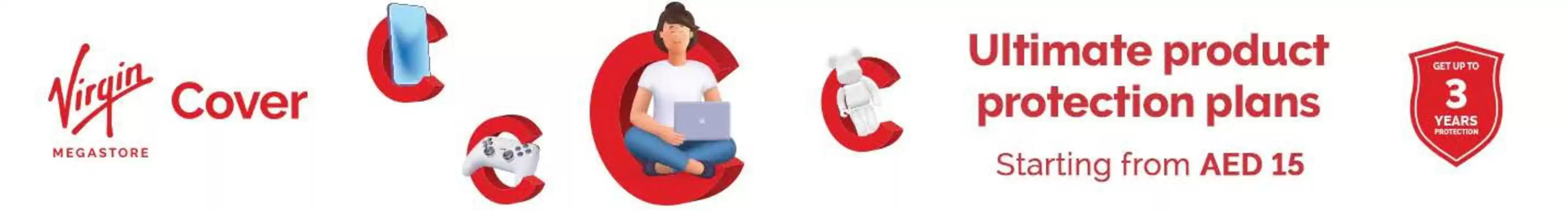 Virgin Megastore catalogue in Sila | Ultimate Product Protection Plans Starting from AED 15 | 2025-09-18T00:00:00.000Z - 2025-09-23T00:00:00.000Z
