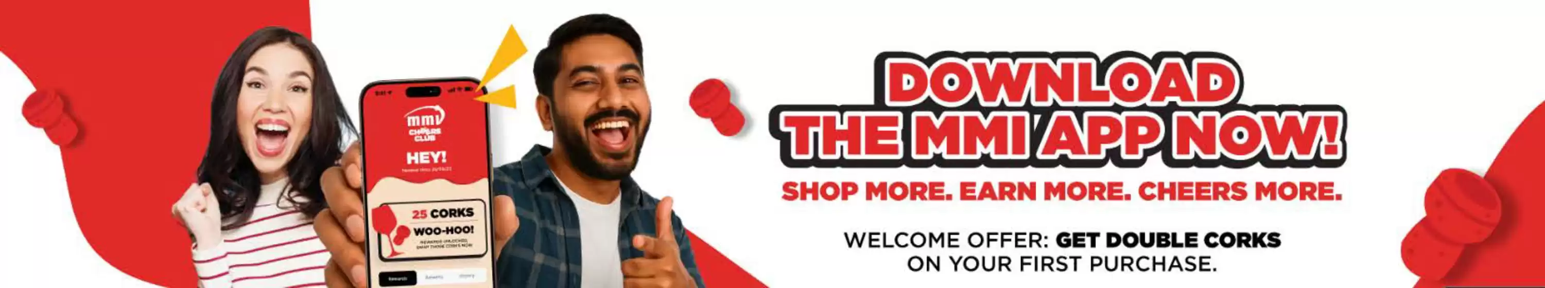 Shop More. Eearn More. Cheers More.