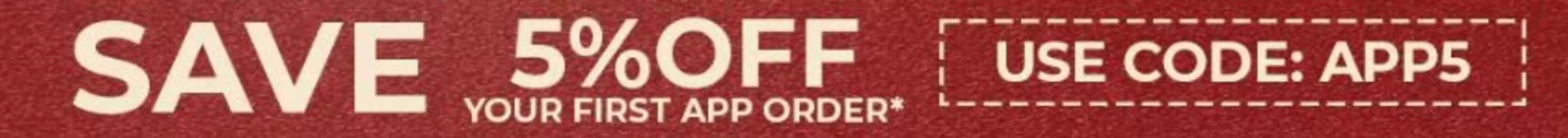 Save 5% Off Your First App Order