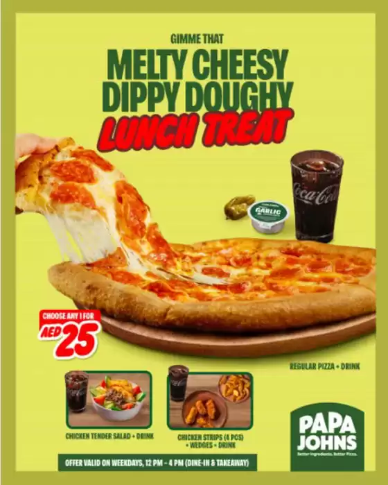 Papa John's catalogue | Melty Cheesy Dippy Doughy Lunch Treat | 2025-10-09T00:00:00.000Z - 2025-10-10T00:00:00.000Z