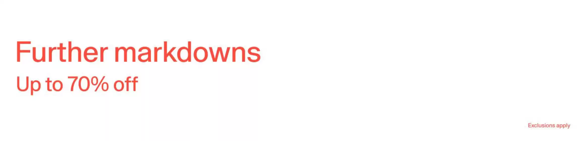 Further Markdowns Up To 70% Off