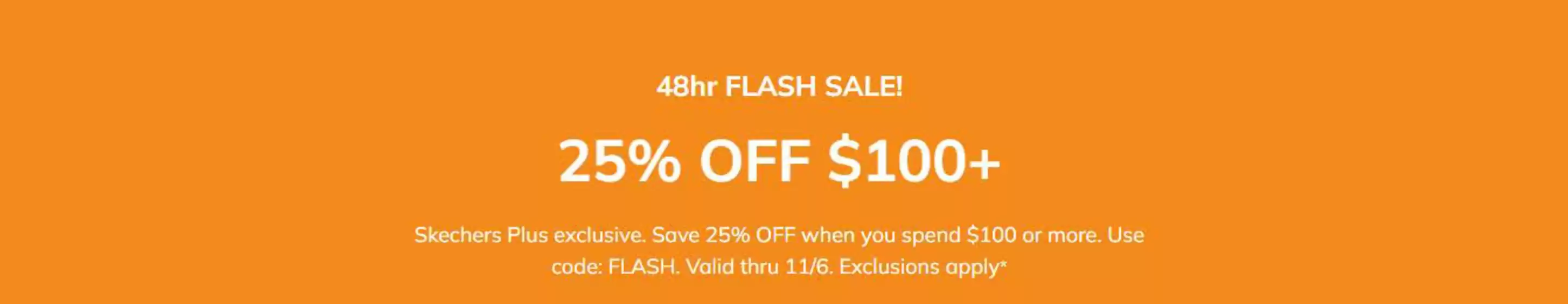 Skechers catalogue in Al Nahda | 48hr Flash Sale! 25% Off $100+ | 2025-11-05T00:00:00.000Z - 2025-11-06T00:00:00.000Z