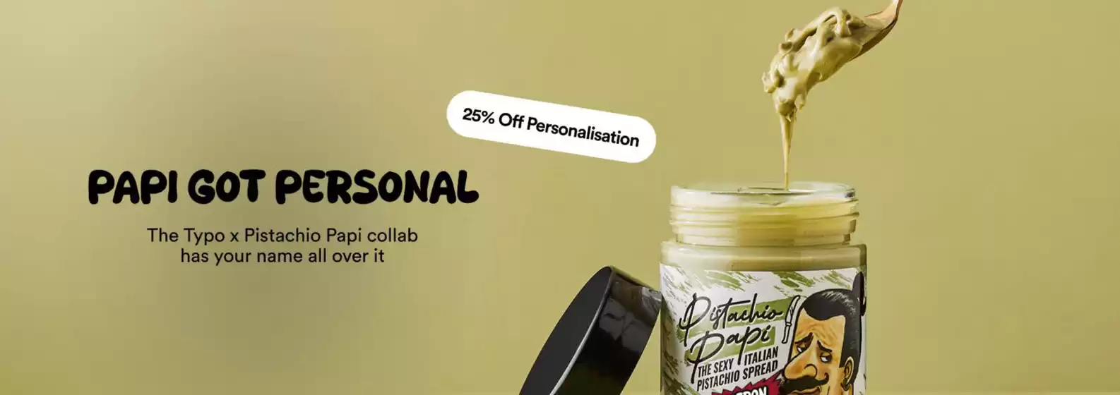 Typo catalogue in Sharjah | 25% Off Personalisation Papi Got Personal | 2025-12-02T00:00:00.000Z - 2025-12-08T00:00:00.000Z