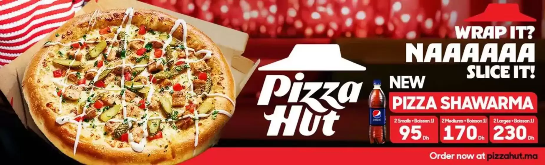 Catalogue Pizza Hut à Casablanca | Meilleures offres et réductions | 2025-09-26T00:00:00.000Z - 2025-10-10T00:00:00.000Z