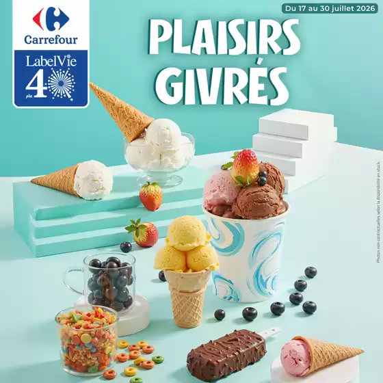 Catalogue Carrefour | PLAISIRS GIVRÉS | 2026-07-17T00:00:00.000Z - 2026-07-31T00:00:00.000Z