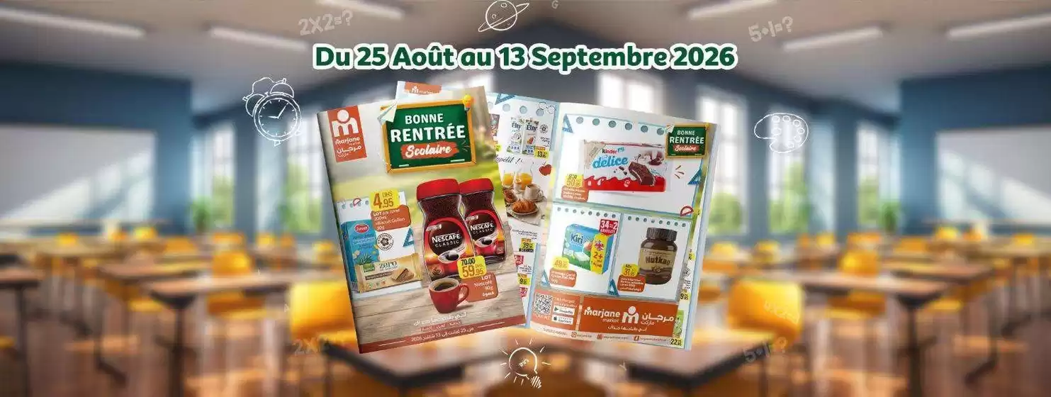 Catalogue Marjane Market à Al Aaroui | Catalogue Marjane Market | 2026-08-25T00:00:00.000Z - 2026-09-13T00:00:00.000Z