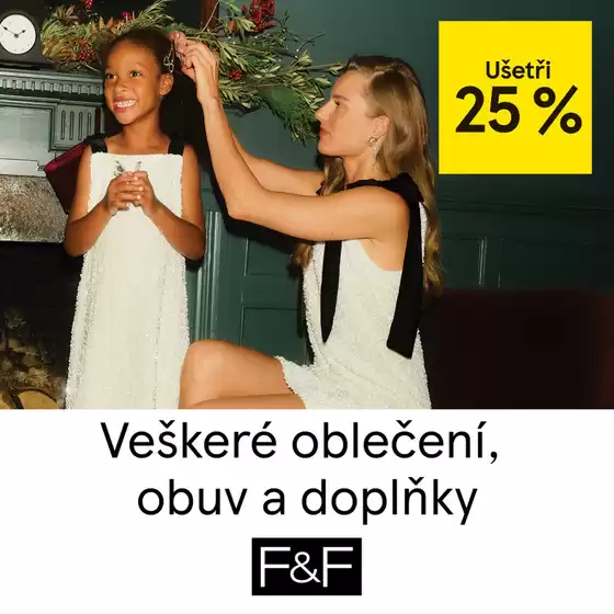 F&F katalog v Černošice | Ušetři 25% veškeré oblečení, obuv a doplňky | 2025-11-13T00:00:00.000Z - 2025-11-19T00:00:00.000Z