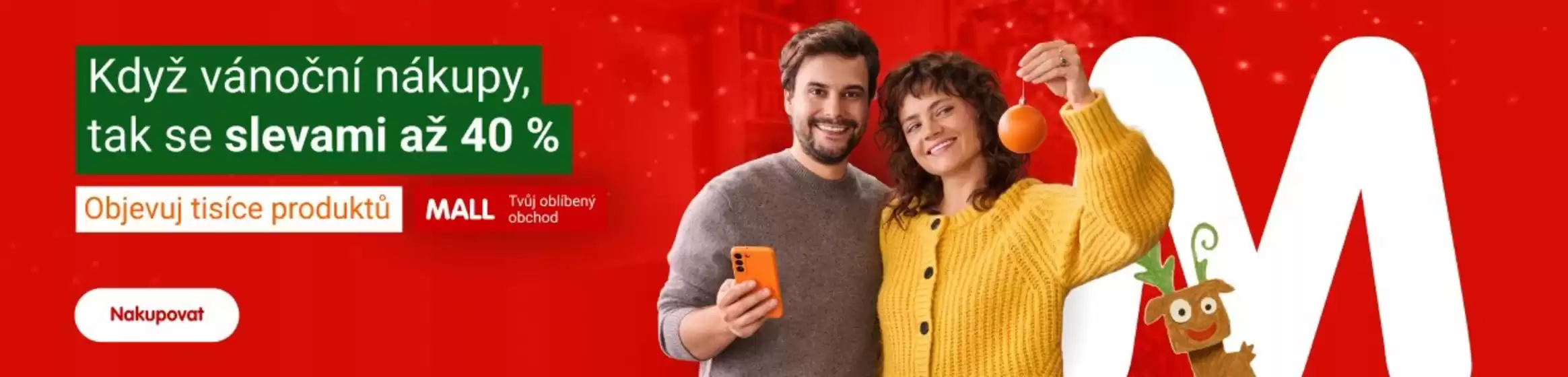 Mall katalog v Náchod | Když vánoční nákupy, tak se slevami až 40% | 2025-12-26T00:00:00.000Z - 2026-01-08T00:00:00.000Z