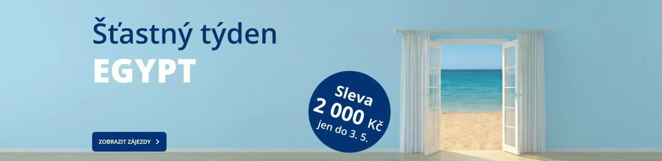 CK Fischer katalog v Zlín | Šťastný týden EGYPT | 2026-04-27T00:00:00.000Z - 2026-05-03T00:00:00.000Z