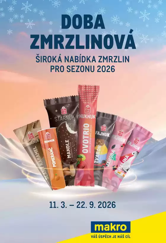Makro katalog v Olomouc | Doba zmrzlinová | 2026-03-11T00:00:00.000Z - 2026-09-22T00:00:00.000Z