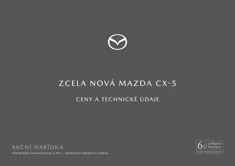 Mazda katalog v Ústí nad Labem | NOVÁ MAZDA CX-5 | 2026-08-06T00:00:00.000Z - 2026-09-30T00:00:00.000Z