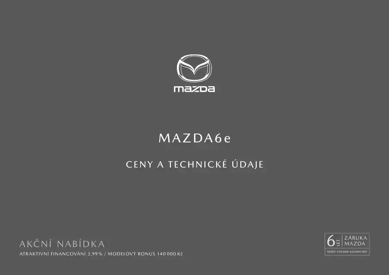 Mazda katalog v Ústí nad Labem | MAZDA 6e | 2026-08-06T00:00:00.000Z - 2026-09-30T00:00:00.000Z