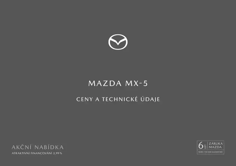 Mazda katalog v Ústí nad Labem | MAZDA MX-5 | 2026-08-07T00:00:00.000Z - 2026-09-30T00:00:00.000Z