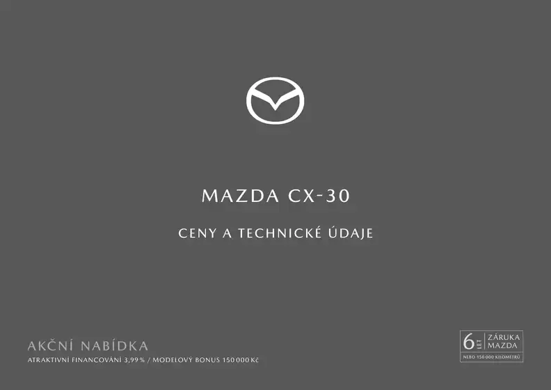 Mazda katalog v Ústí nad Labem | MAZDA CX-30 | 2026-08-07T00:00:00.000Z - 2026-09-30T00:00:00.000Z