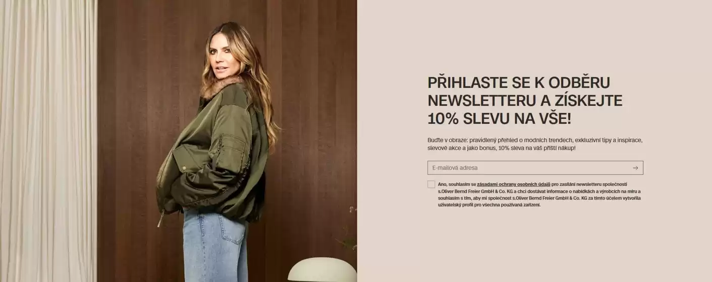 S.Oliver katalog v Šumperk | PŘIHLASTE SE K ODBĚRU NEWSLETTERU A ZÍSKEJTE 10% SLEVU NA VŠE! | 2026-10-22T00:00:00.000Z - 2026-10-26T00:00:00.000Z