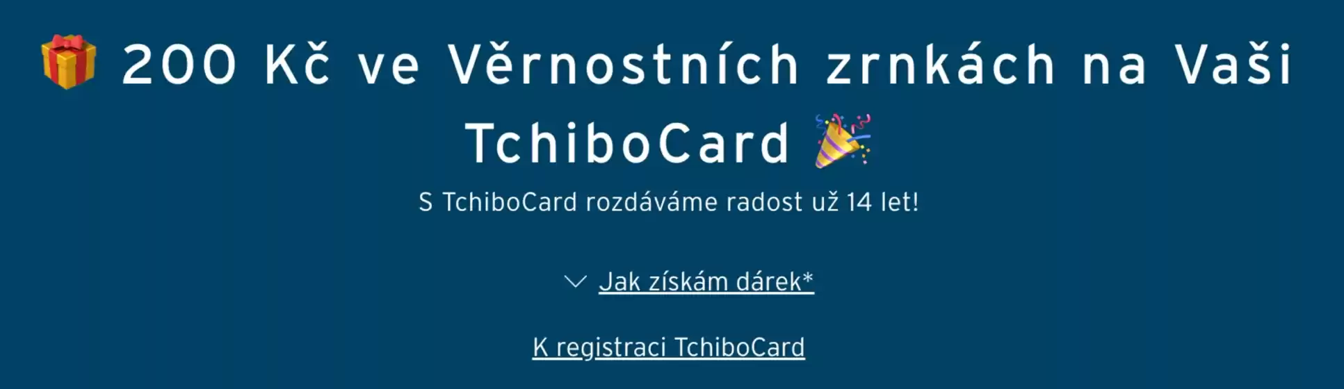 Tchibo katalog | 200 Kč ve Věrnostních zrnkách | 2026-10-26T00:00:00.000Z - 2026-11-08T00:00:00.000Z