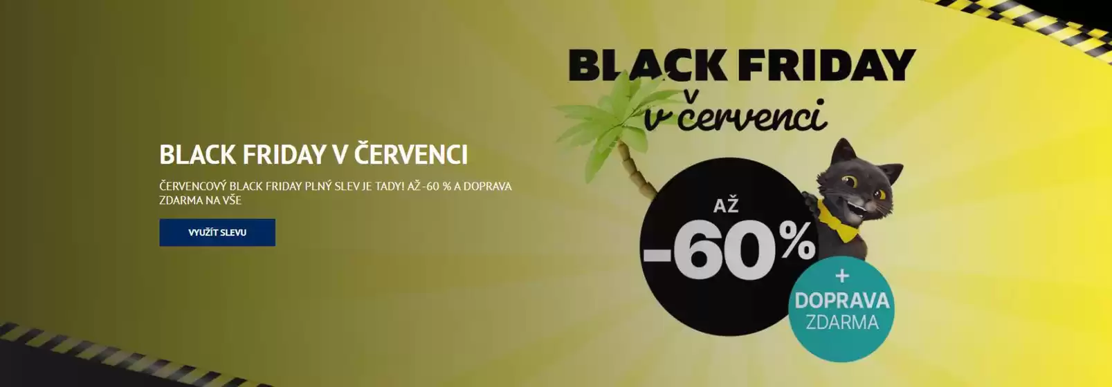 BLACK FRIDAY V ČERVENCI