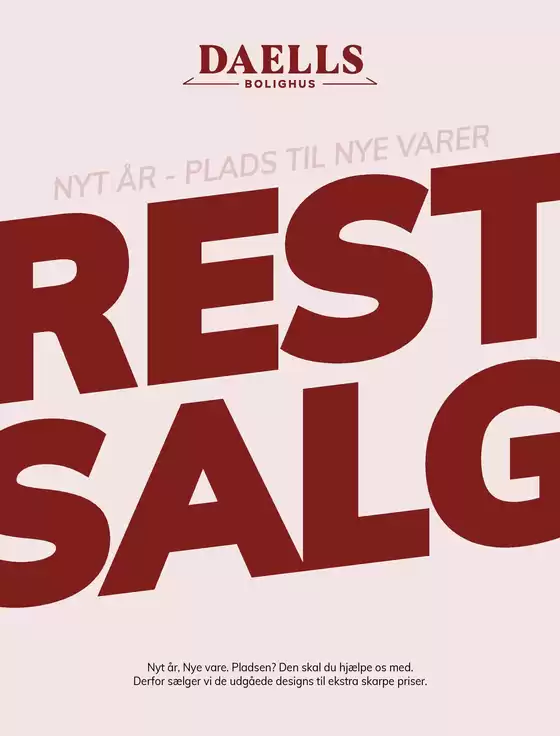 Daells Bolighus katalog i Kolding | Restsalg - Nyt r plads til nye varer | 2026-01-10T00:00:00.000Z - 2026-01-24T00:00:00.000Z