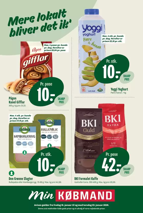 Min Købmand katalog i Brønderslev | Fantastisk tilbud til alle kunder | 2026-01-16T00:00:00.000Z - 2026-01-22T00:00:00.000Z