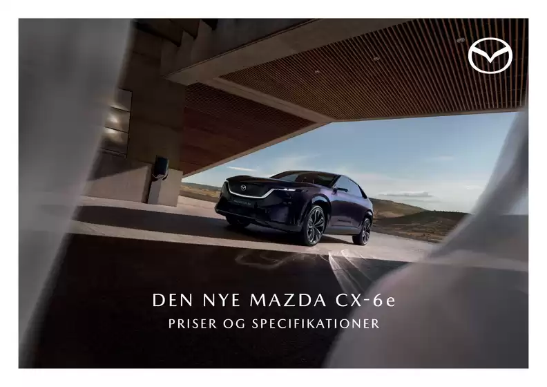 Mazda katalog i Lolland | Mazda cx 6e priser og udstyr maj 2026 | 2026-01-01T00:00:00.000Z - 2026-12-31T00:00:00.000Z